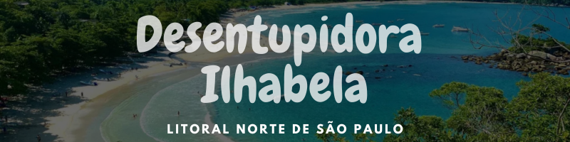 Desentupidora na Ilhabela