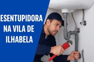 Desentupidora na Vila de Ilhabela