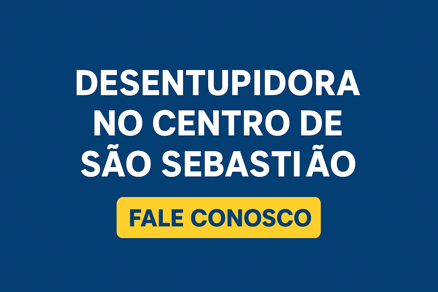 Desentupidora no Centro de São Sebastião